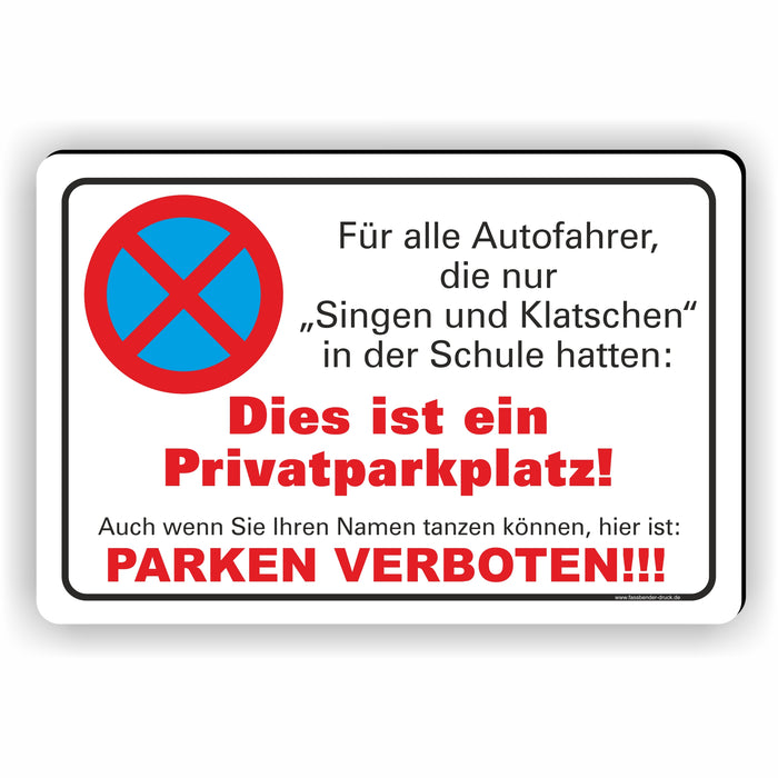 PV-015 Singen und Klatschen – Lustiges Parkverbotsschild Privatparkplatz