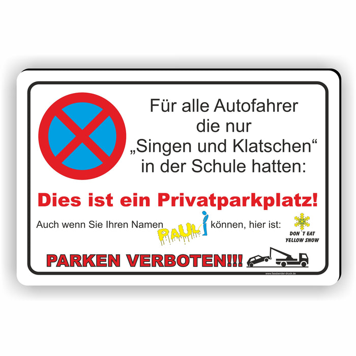 PV-015e Don’t Eat Yellow Snow – Witziges Parkverbotsschild Privatparkplatz