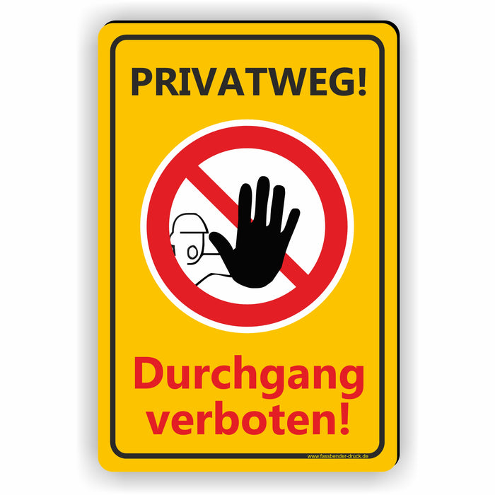 Privatweg! Durchgang verboten - Betreten verboten