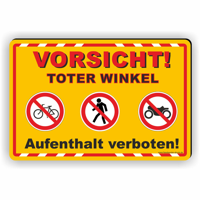 Vorsicht Toter Winkel - Aufenthalt verboten