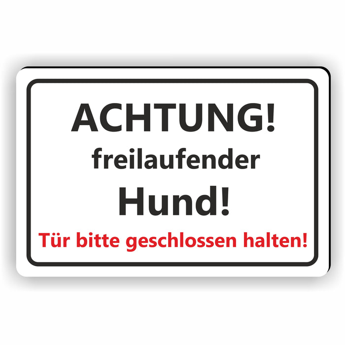 T-010 ACHTUNG! freilaufender Hund! / Tür bitte geschlossen halten