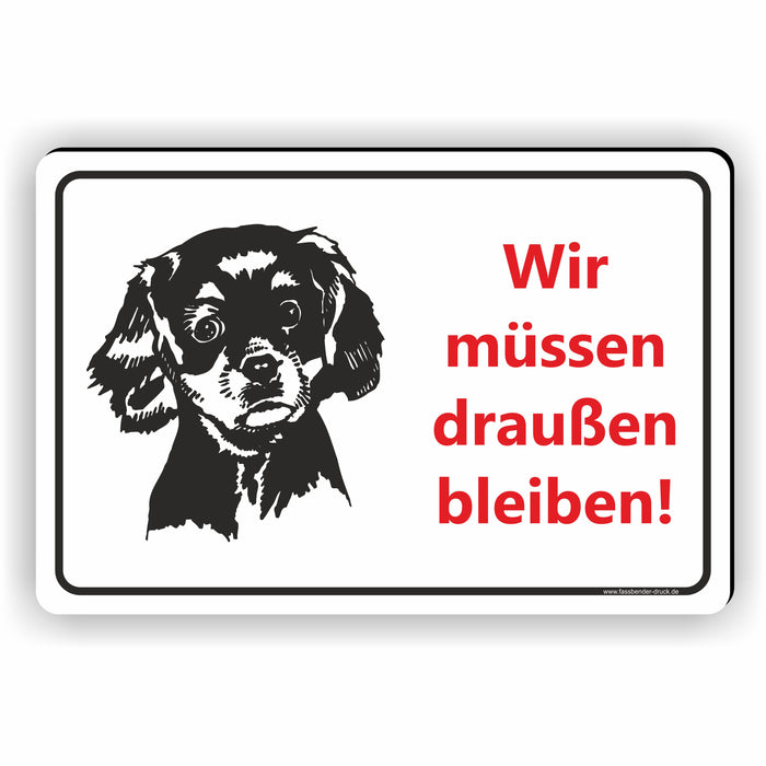 Hunde müssen draußen bleiben