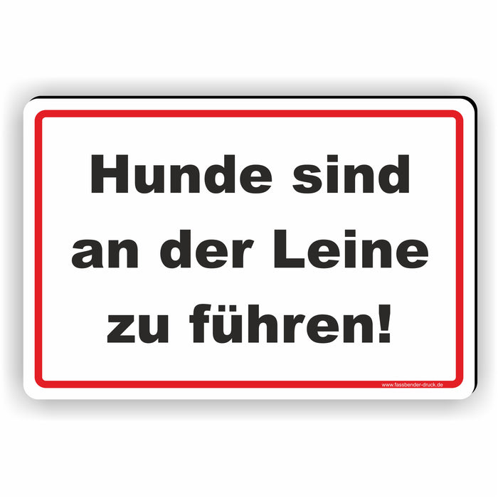 Hunde sind an der Leine zu führen / Hunde anleinen