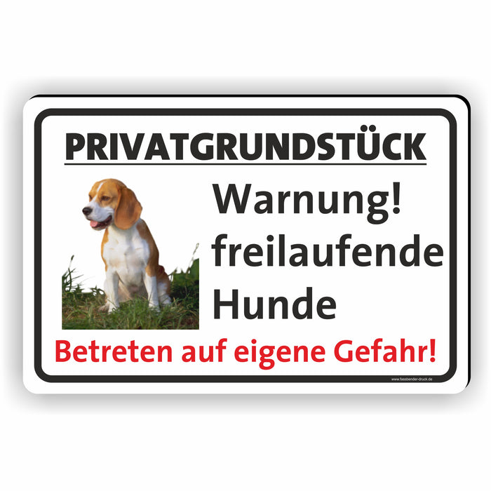 PRIVATGRUNDSTÜCK! Warnung vor freilaufende Hunde! Betreten auf eigene Gefahr
