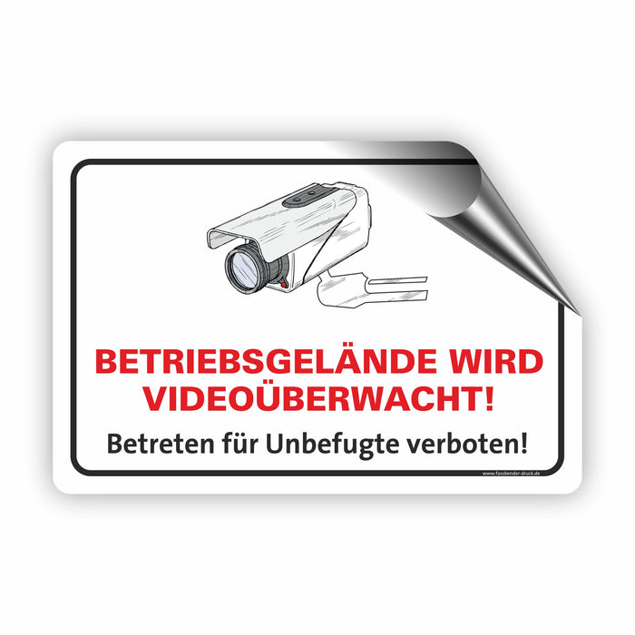 BETRIEBSGELÄNDE WIRD VIDEOÜBERWACHT - Betreten für Unbefugte verboten!