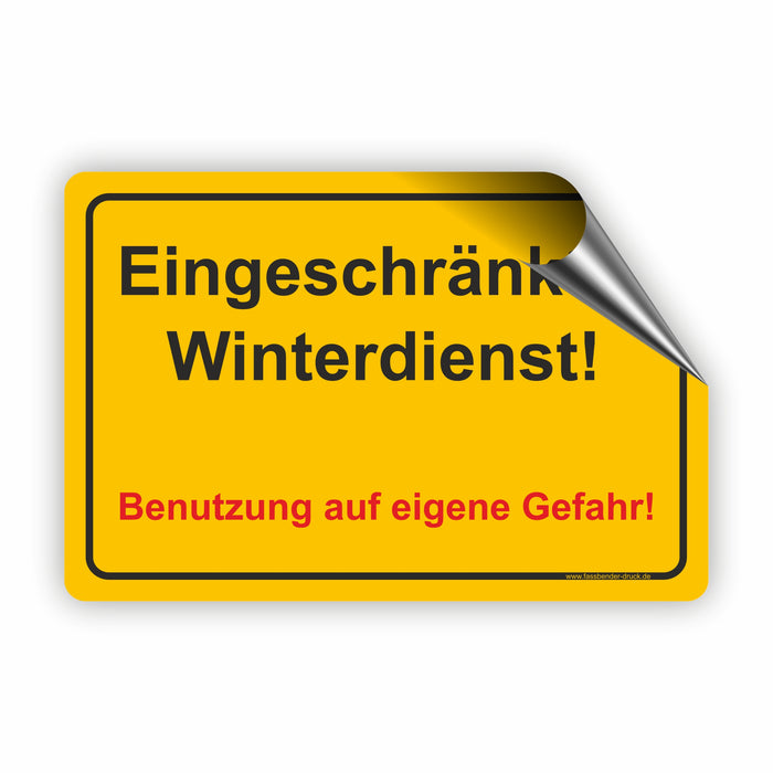 WI-002 EINGESCHRÄNKTER WINTERDIENST - Schild für eine Gefahrenzone (Rutschgefahr) - Schild für einen Privatweg - Begehen & Befahren auf eigene Gefahr