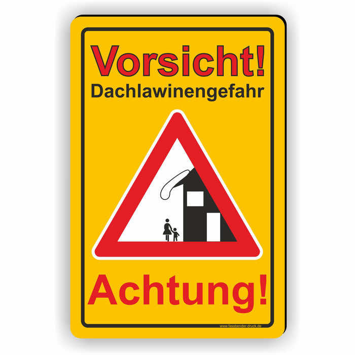 WI-007 ACHTUNG DACHLAWINENGEFAR - Schild für eine Gefahrenzone (Rutschgefahr) - Schild für einen Privatweg - Begehen & Befahren auf eigene Gefahr