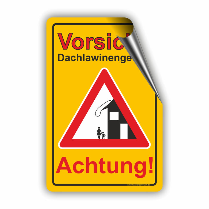 WI-007 ACHTUNG DACHLAWINENGEFAR - Schild für eine Gefahrenzone (Rutschgefahr) - Schild für einen Privatweg - Begehen & Befahren auf eigene Gefahr