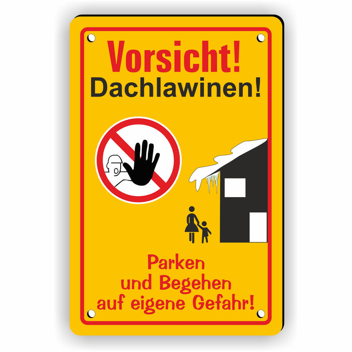 WI-008 VORSICHT DACHLAWINENGEFAR - Schild für eine Gefahrenzone (Rutschgefahr) - Schild für einen Privatweg - Begehen & Befahren auf eigene Gefahr