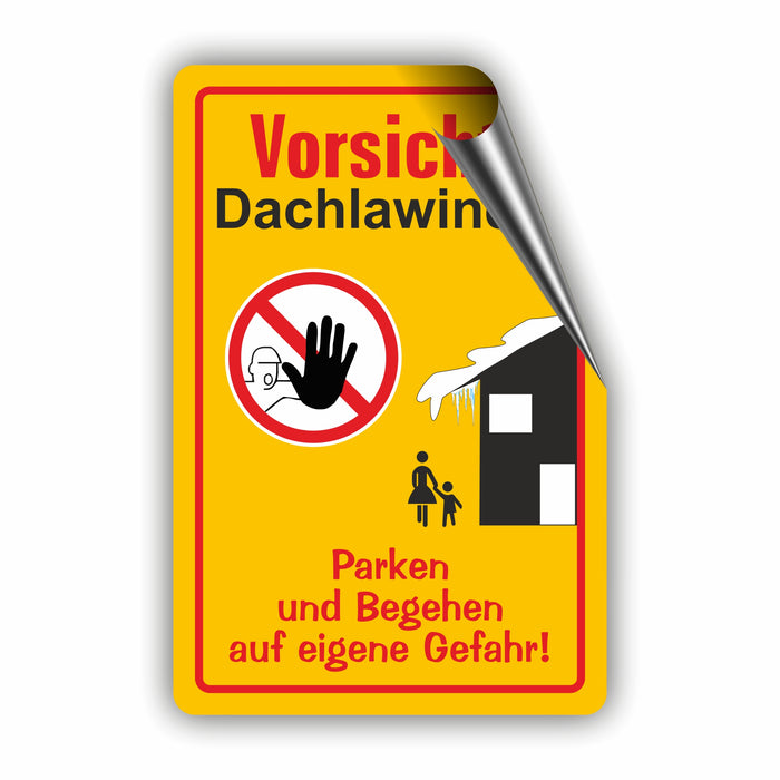 WI-008 VORSICHT DACHLAWINENGEFAR - Schild für eine Gefahrenzone (Rutschgefahr) - Schild für einen Privatweg - Begehen & Befahren auf eigene Gefahr