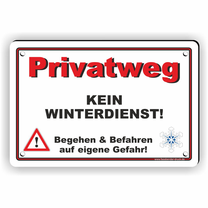 WI-010 PRIVATWEG KEIN WINTERDIENST - Schild für eine Gefahrenzone (Rutschgefahr) - Schild für einen Privatweg - Begehen & Befahren auf eigene Gefahr