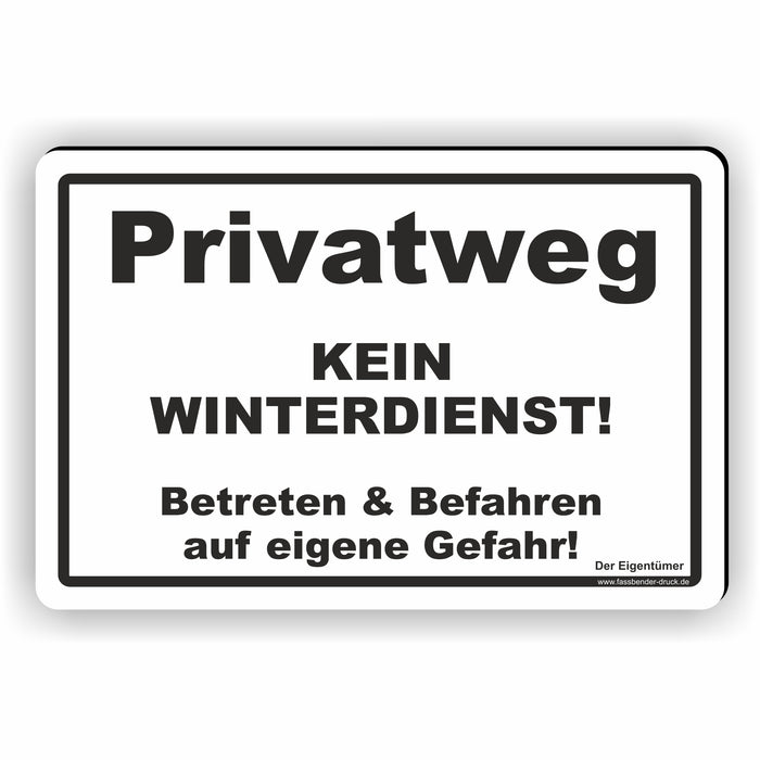 WI-011 PRIVATWEG KEIN WINTERDIENST - Schild für eine Gefahrenzone (Rutschgefahr) - Schild für einen Privatweg - Begehen & Befahren auf eigene Gefahr
