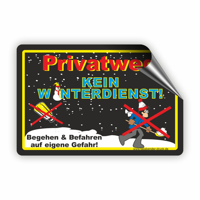 WI-014 PRIVATWEG (schwarz) KEIN WINTERDIENST - lustiges FUN Schild für eine Gefahrenzone (Rutschgefahr) -  Begehen & Befahren auf eigene Gefahr