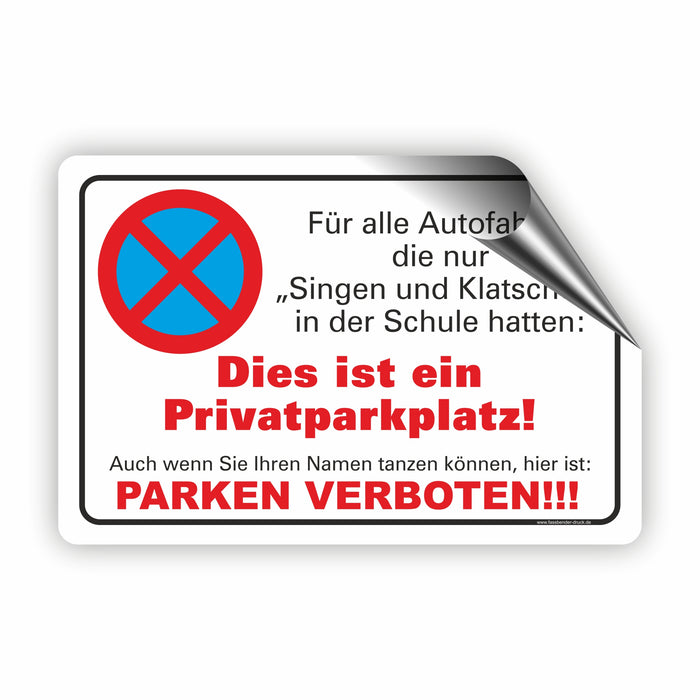 Parken verboten - Singen und Klatschen für Privatparkplatz