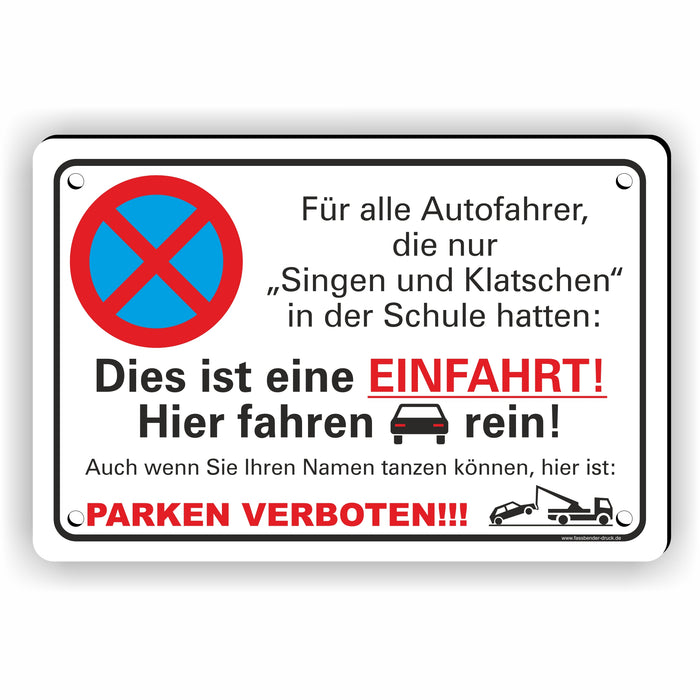 PV-021 SINGEN UND KLATSCHEN PARKEN VERBOTEN | Parken verboten Hinweis | Absolutes Parkverbot für Ihren PARKPLATZ - lustiger FUN Parkplatz Hinweis