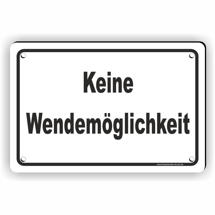 Keine Wendemöglichkeit - Sackgasse