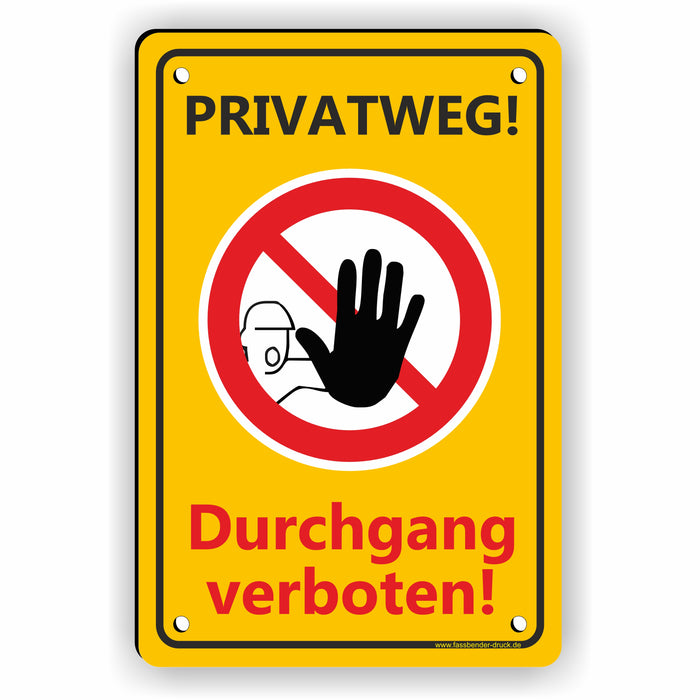 Privatweg! Durchgang verboten - Betreten verboten
