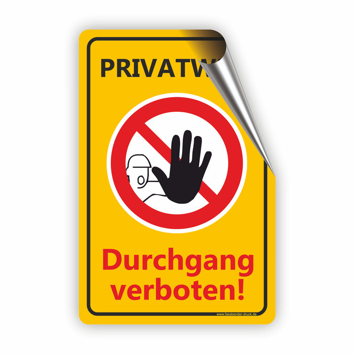 Privatweg! Durchgang verboten - Betreten verboten