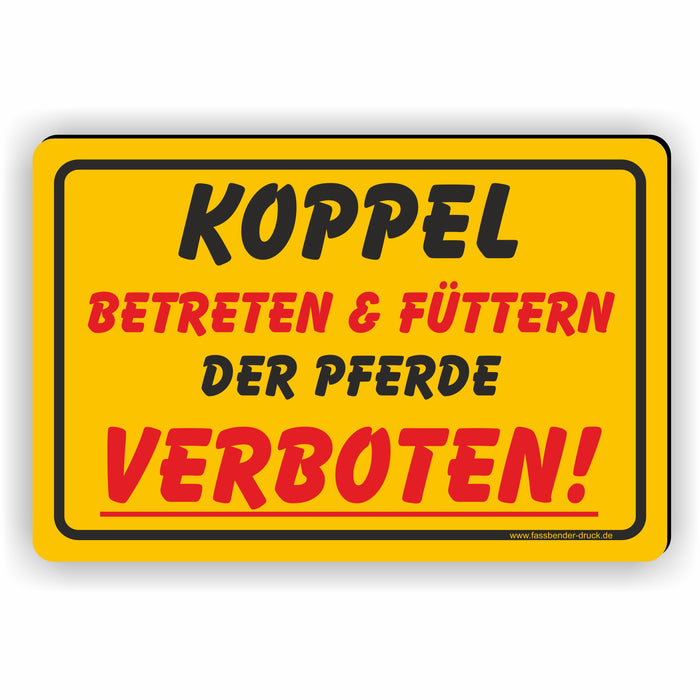 Koppel Betreten und Füttern der Pferde verboten!