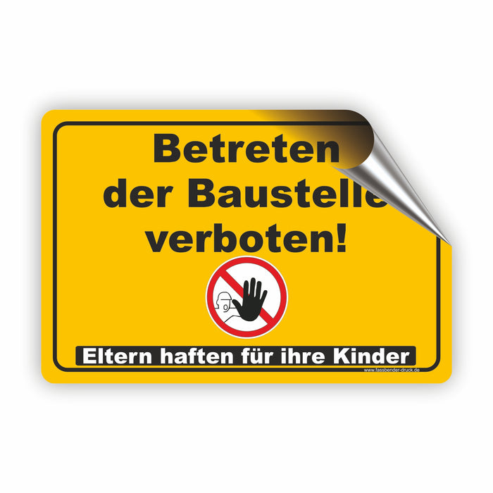 Betreten der Baustelle verboten! Eltern haften für Ihre Kinder