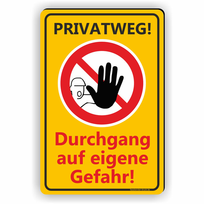 Privatweg - Durchgang auf eigene Gefahr und verboten!