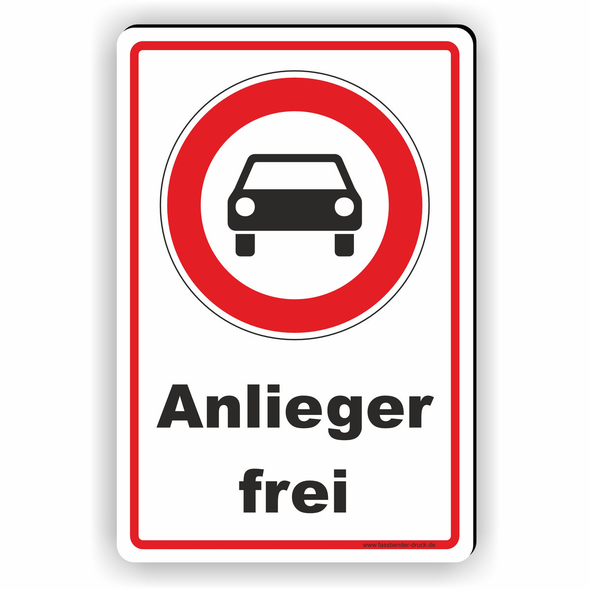 Durchfahrt verboten Anlieger frei Schild