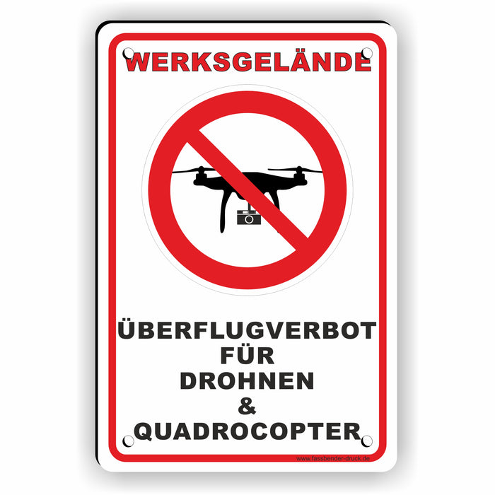 WERKSGELÄNDE! Überflug von Drohen & Qaudrocopter verboten