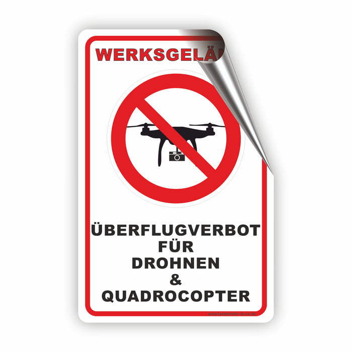 WERKSGELÄNDE! Überflug von Drohen & Qaudrocopter verboten