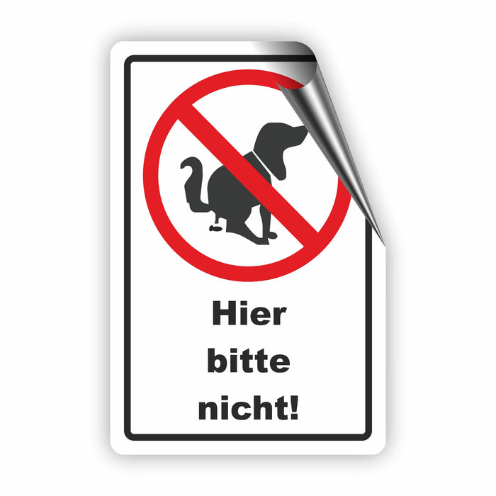 T-004 Hier bitte nicht! - Kein Hundeklo Schild / Kein Hundekot