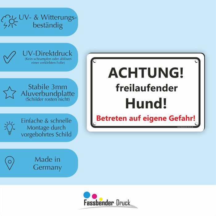 T-009 ACHTUNG! freilaufender Hund! / Betreten auf eigene Gefahr