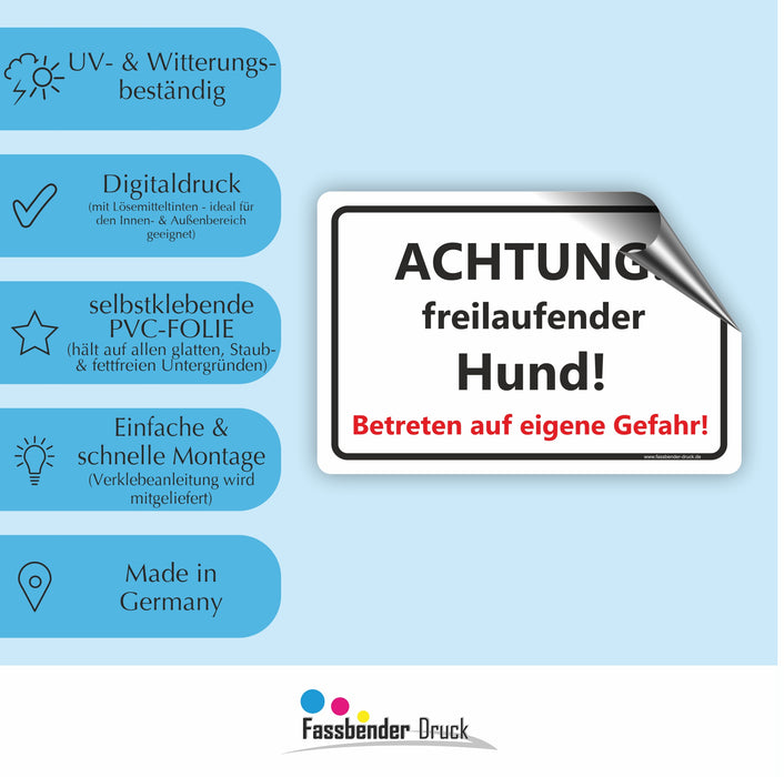 T-009 ACHTUNG! freilaufender Hund! / Betreten auf eigene Gefahr