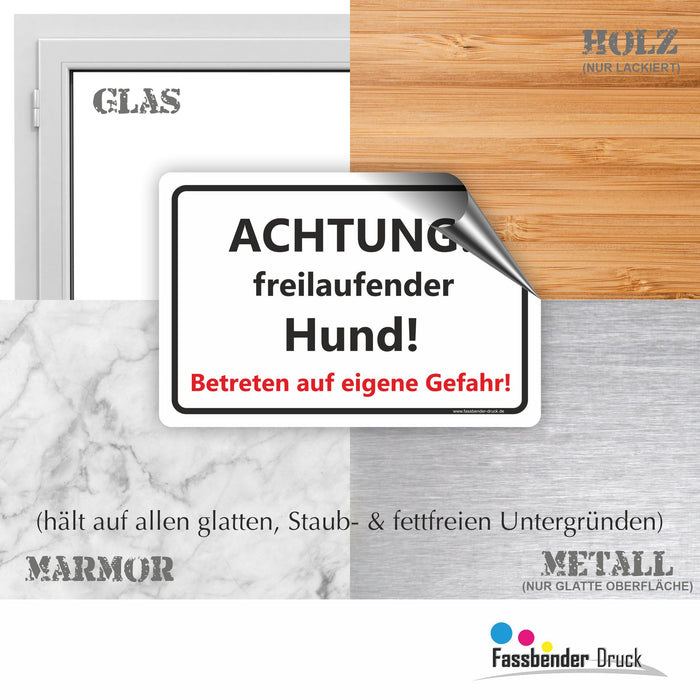 T-009 ACHTUNG! freilaufender Hund! / Betreten auf eigene Gefahr