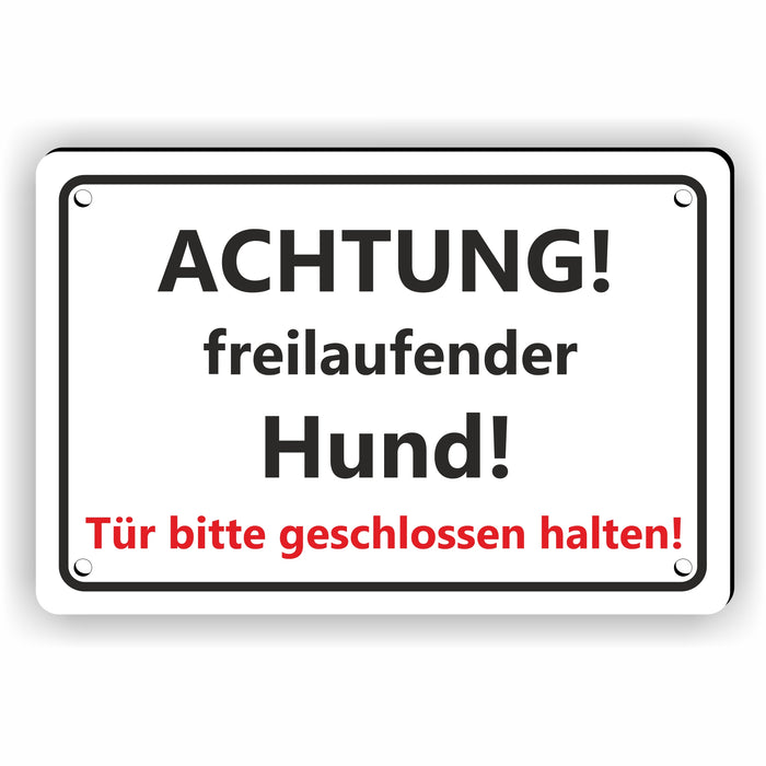 T-010 ACHTUNG! freilaufender Hund! / Tür bitte geschlossen halten