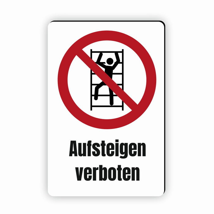 Verbotszeichen / Verbotsschild Aufsteigen verboten (P009) - zum markieren von Verbotszonen nach DIN EN ISO 7010