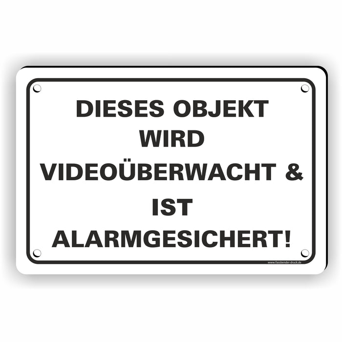 DIESES OBJEKT WIRD VIDEOÜBERWACHT & IST ALARMGESICHERT