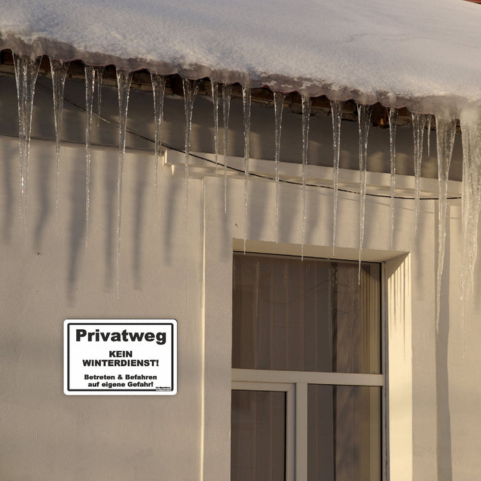 Privatweg - Kein Winterdienst - Begehen und Befahren auf eigene Gefahr