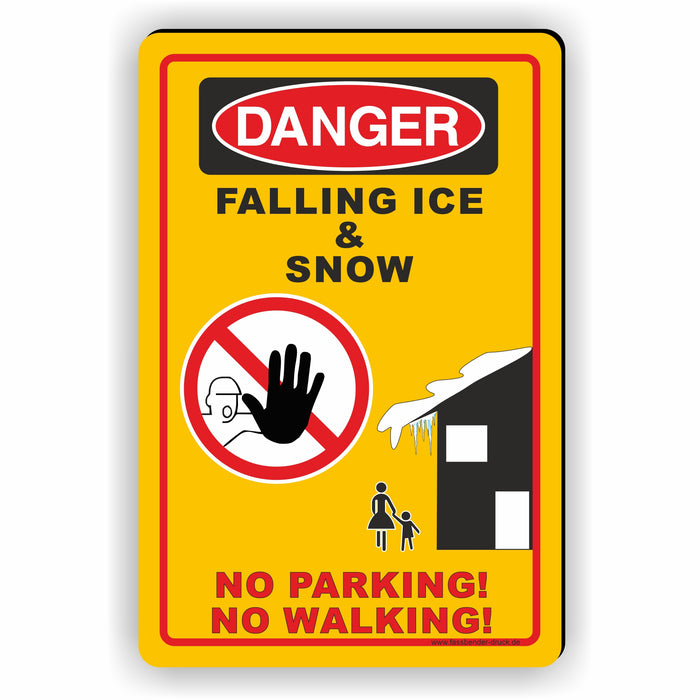 Danger falling ice & snow - no parking! no walking
